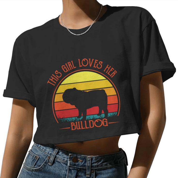 Vintage Retro This Girl Loves Her Bulldog Dog Puppy Lover Great Women Cropped T-shirt