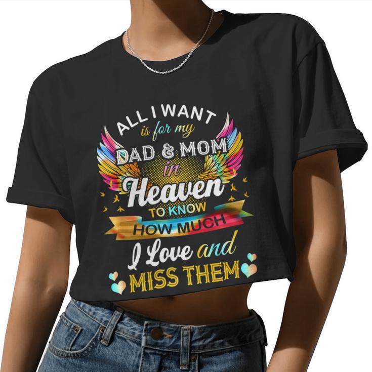 All I Want Is For My Dad & Mom In Heaven 24Ya2 Women Cropped T-shirt