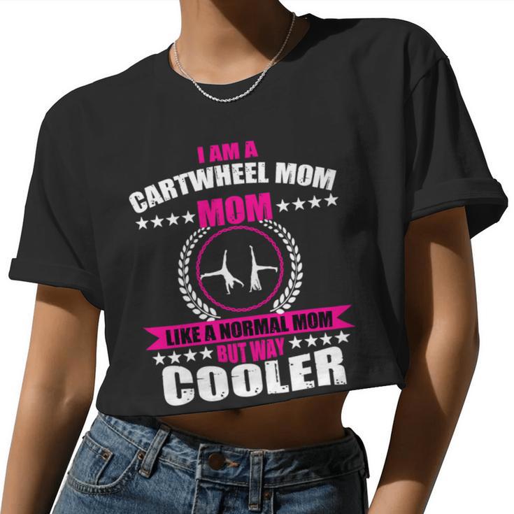 Womens Great Cartwheel Mom Saying Floor Gymnastics Lover Women Women Cropped T-shirt