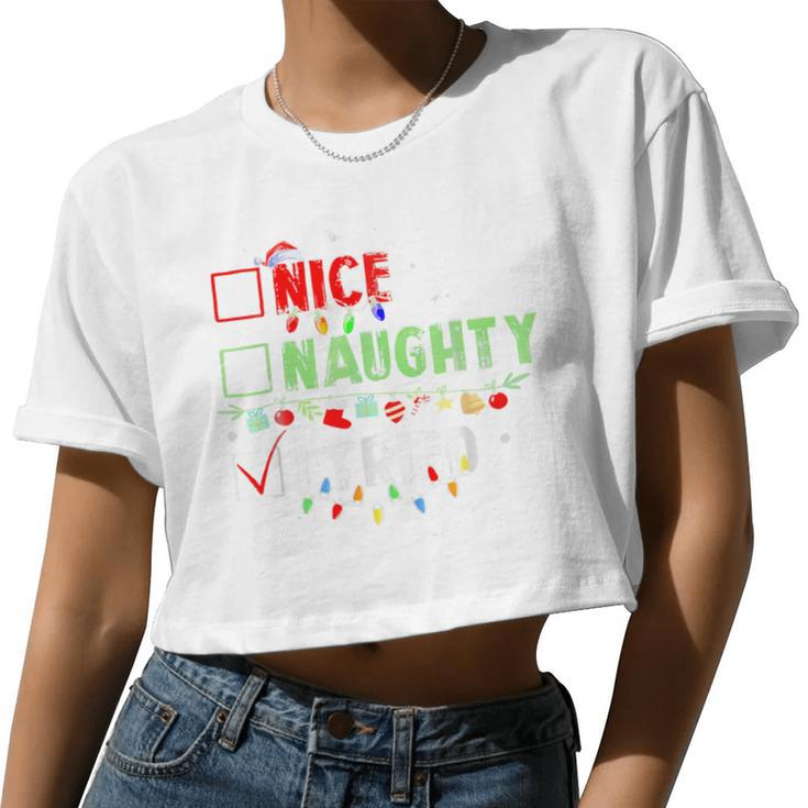 Christmas Nice Naughty I Tried Holiday Xmas 2023 Women Cropped T-shirt