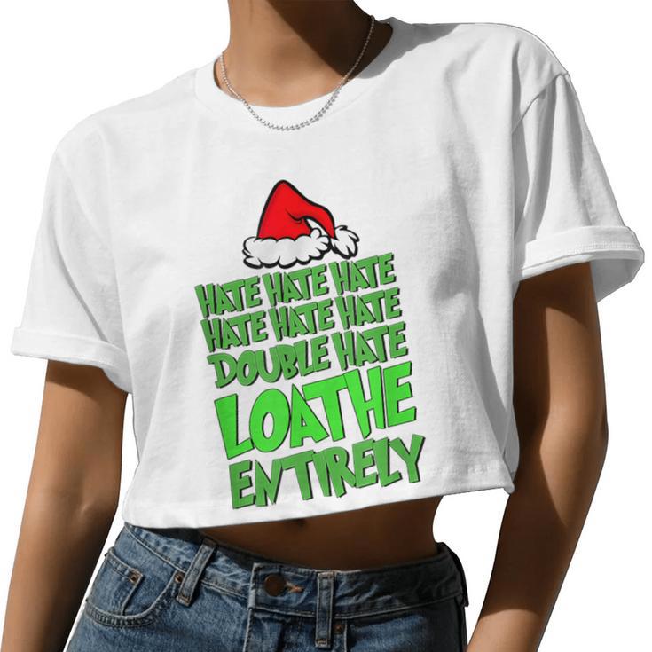 Hate Hate Double Hate Loathe Entirely Christmas Santa Women Cropped T-shirt