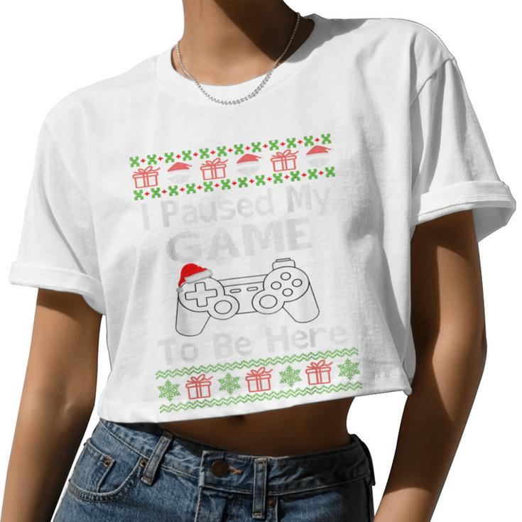 I Paused My Game To Be Here Ugly Sweater Christmas Men Women Cropped T-shirt