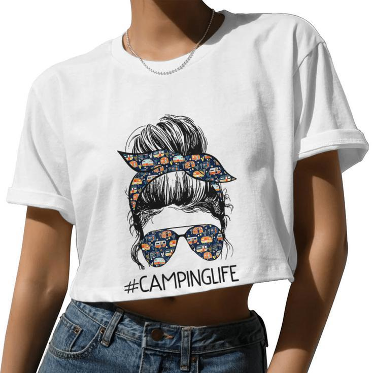 Camping Life Messy Bun Hair Mother's Day Camping Lovers Tshirt Women Cropped T-shirt