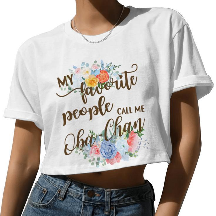 My Favorite People Call Me Oba-Chan Japanese Grandma Women Cropped T-shirt