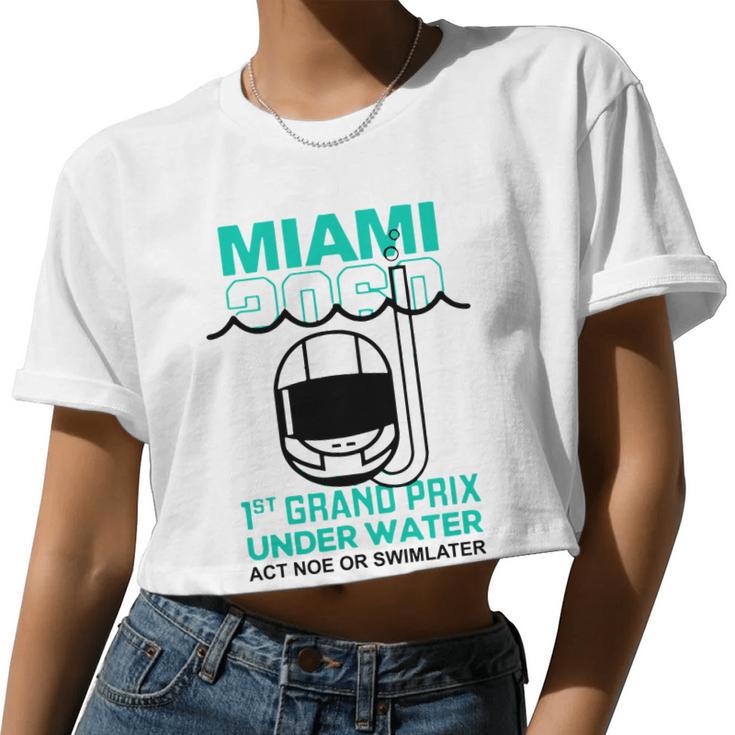 Miami 2060 1St Grand Prix Under Water Act Now Or Swim Later F1 Miami V2 Women Cropped T-shirt