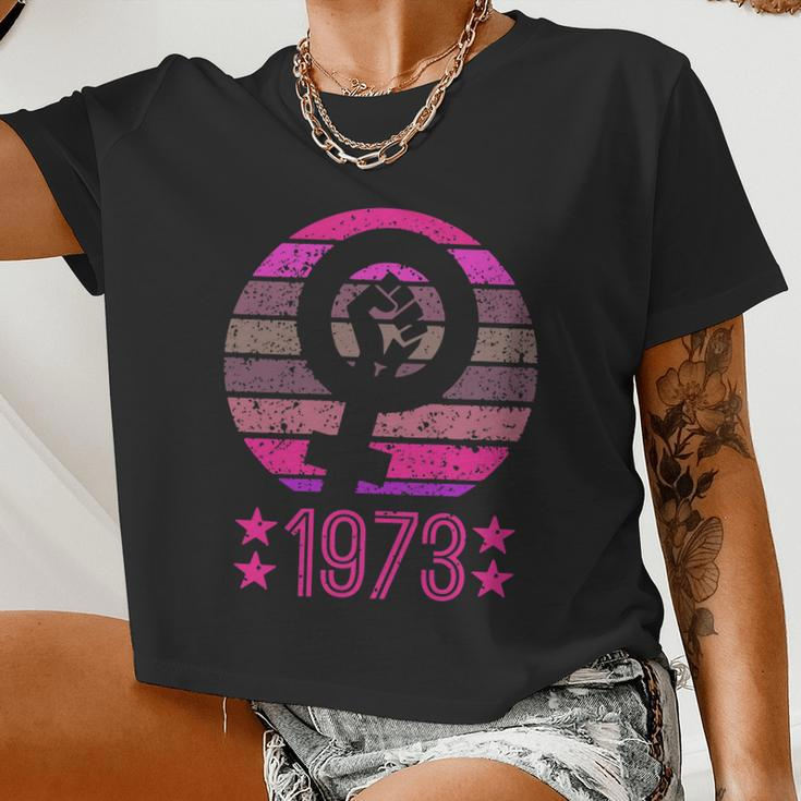 1973 Women's Rights Feminist Pro Choice Retro Vintage Women Cropped T-shirt
