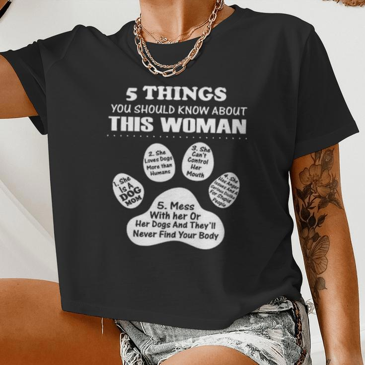 5 Things You Should Know About This Woman 1 She Is A Dog Mom 2 She Loves Dogs More Than Humans Women Cropped T-shirt