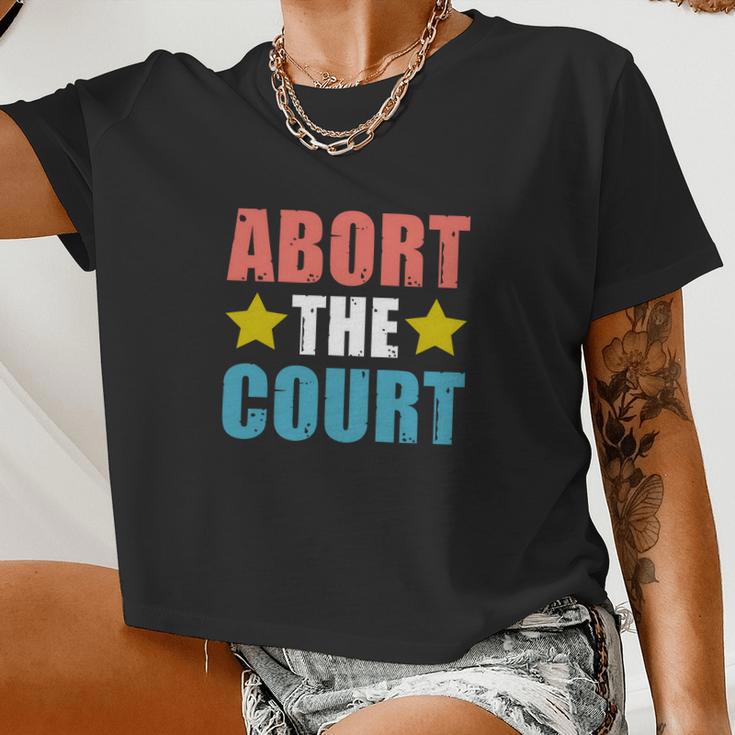 Abort The Court Womens Rights Pro Choice Women Cropped T-shirt