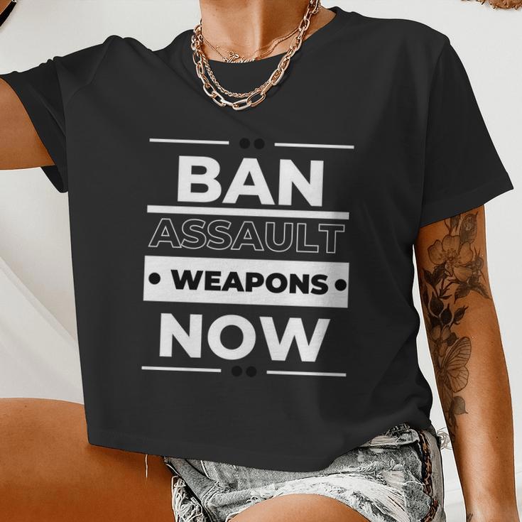 Ban Assault Weapons Now Women Cropped T-shirt