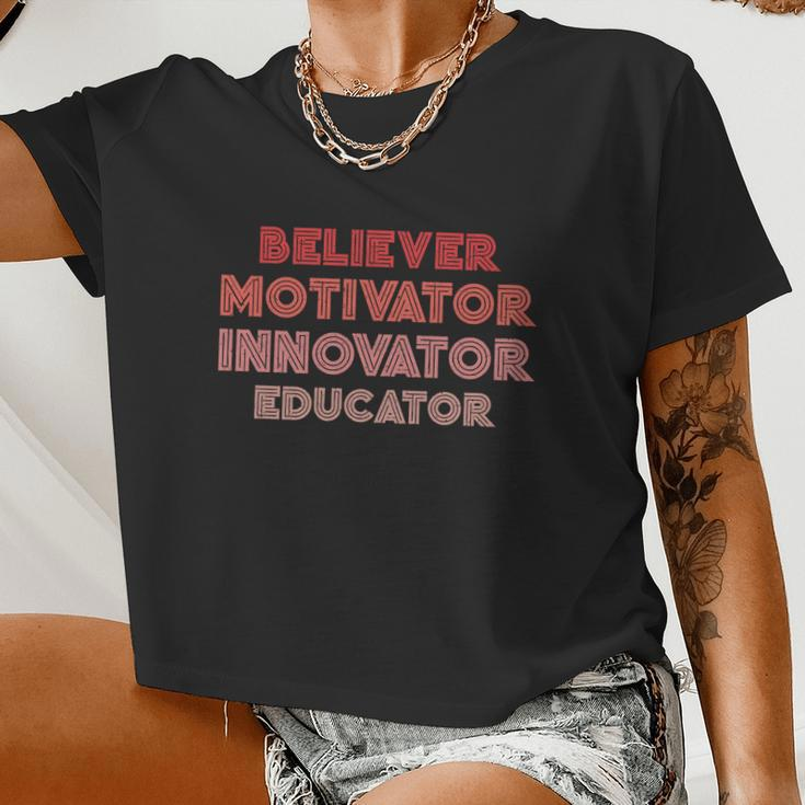 Believer Motivator Innovator Educator Humor Teacher Meaningful Women Cropped T-shirt