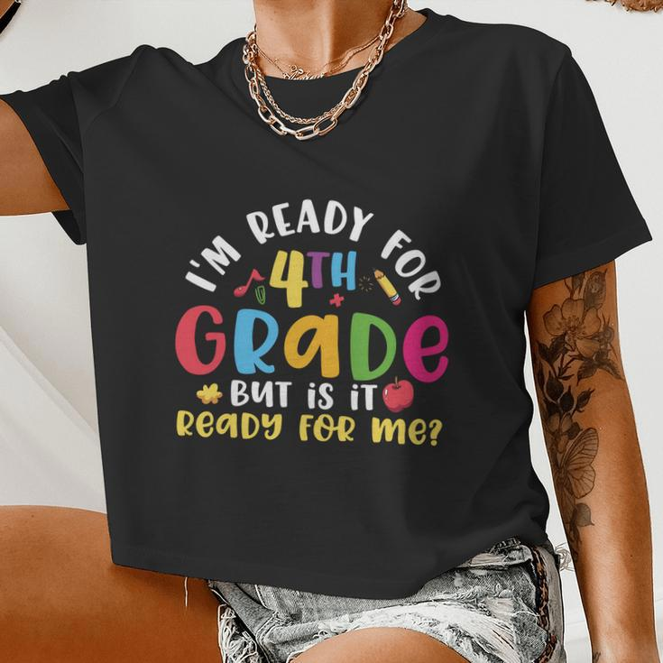 Im Ready For 4Th Grade Back To School Women Cropped T-shirt