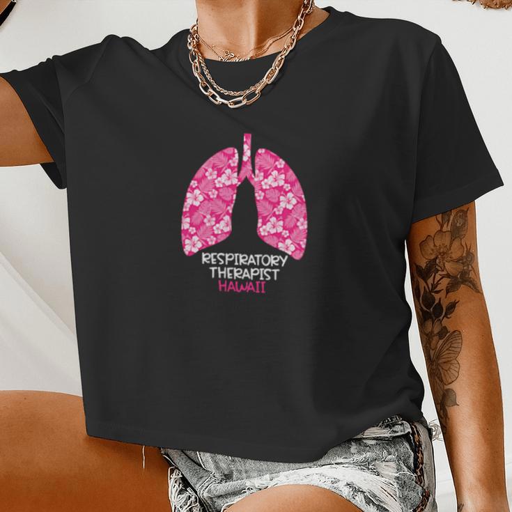 Hawaii Respiratory Therapist Therapy Hibiscus Flower Lungs Women Cropped T-shirt