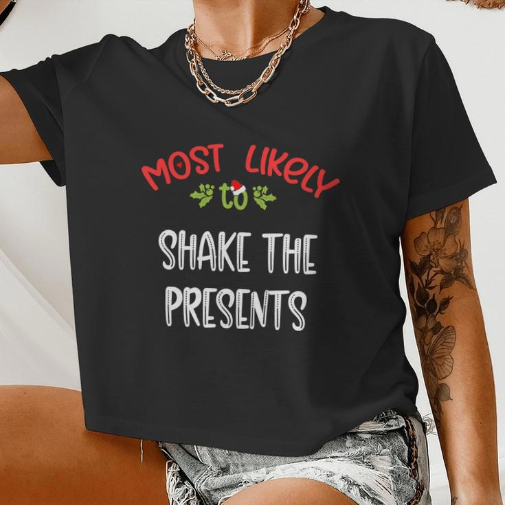 Most Likely To Christmas Shake The Presents Family Group Women Cropped T-shirt