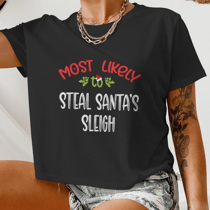 Most Likely To Christmas Steal Santa's Sleigh Family Group Women Cropped T-shirt