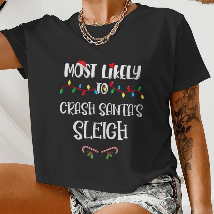 Most Likely To Crash Santa’S Sleigh Christmas Shirts For Family Women Cropped T-shirt