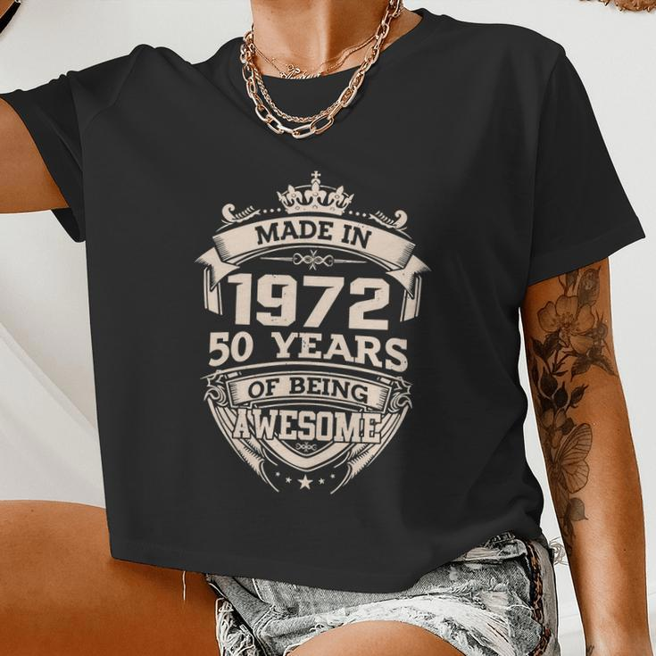 Made In 1972 50 Years If Being Awesome 50Th Birthday Women Cropped T-shirt