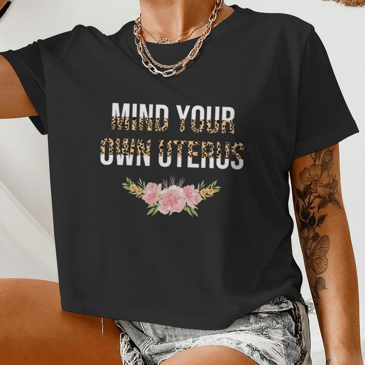 Mind Your Own Uterus Floral Leopard Feminist Pro Choice Great Women Cropped T-shirt