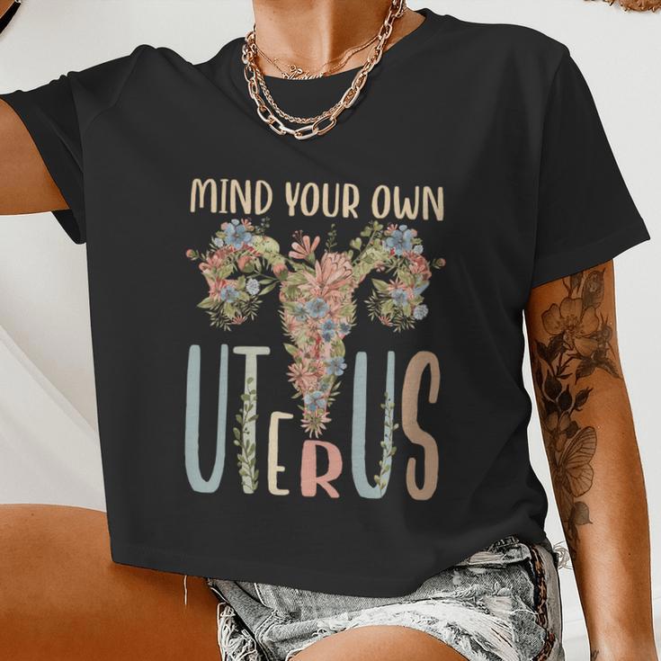 Mind Your Own Uterus Floral Vintage Feminist Pro Choice Cool Women Cropped T-shirt