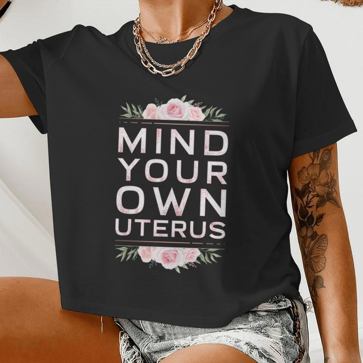 Mind Your Own Uterus Pro Choice Women's Rights Feminist Women Cropped T-shirt