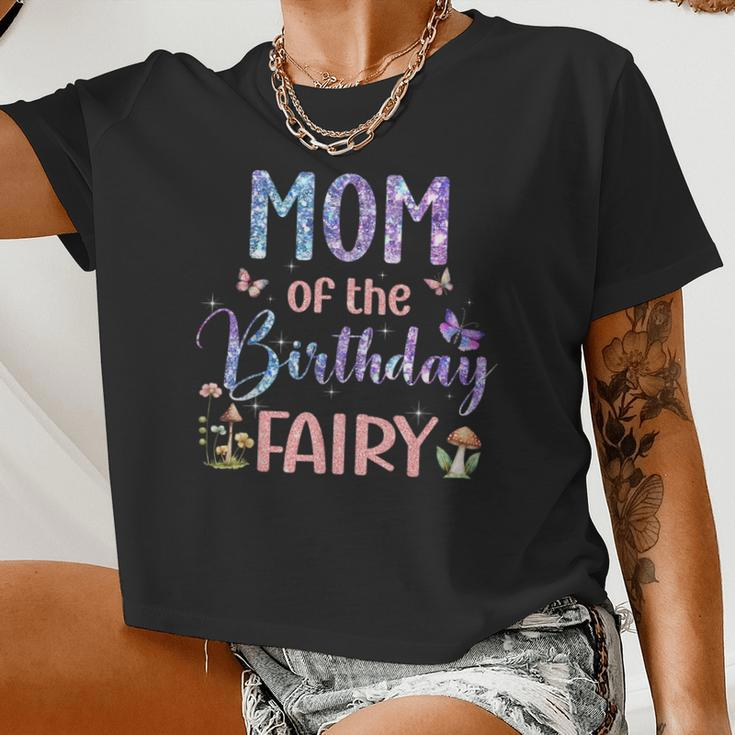 Mom Of The Birthday Fairy Family Magical Bday Party Women Cropped T-shirt