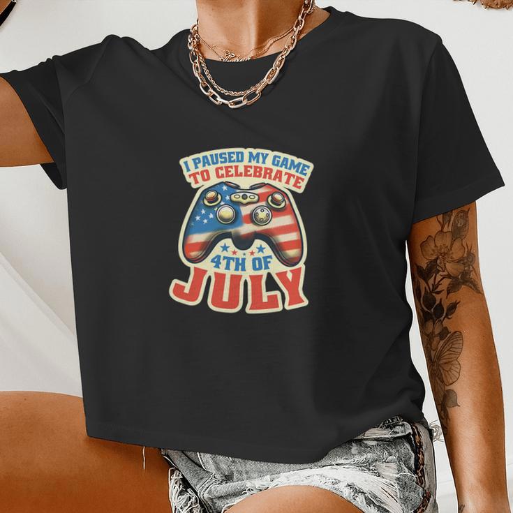 I Paused My Game To Celebrate 4Th Of July Gamer Women Cropped T-shirt