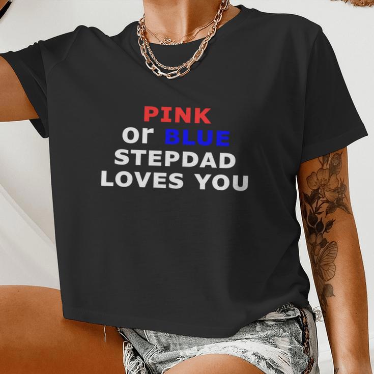 Pink Or Blue Stepdad Loves You Women Cropped T-shirt