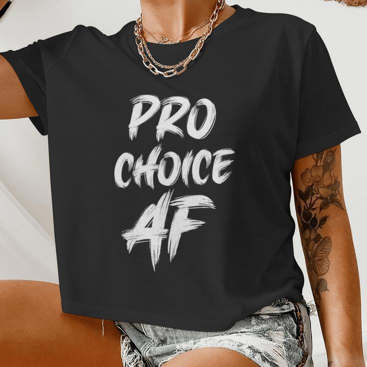Pro Choice Af Pro Abortion V2 Women Cropped T-shirt