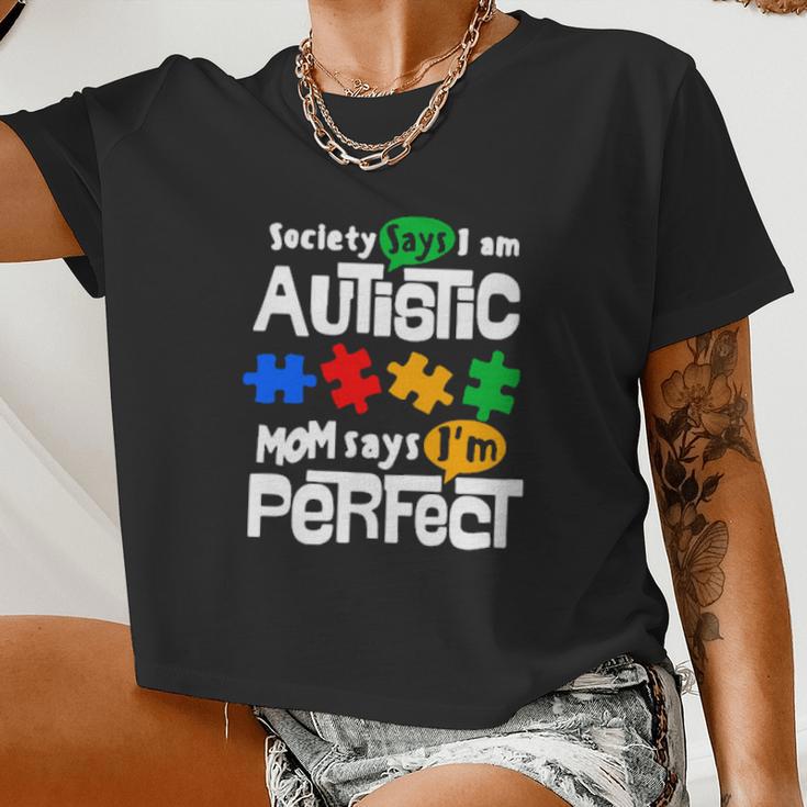 Society Says I Am Autism Mom Says Im Perfect Women Cropped T-shirt