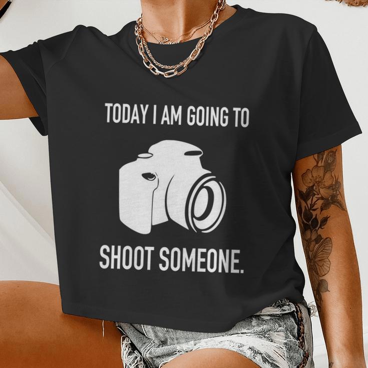 Today I Am Going To Shoot People Photographer Cool Women Cropped T-shirt