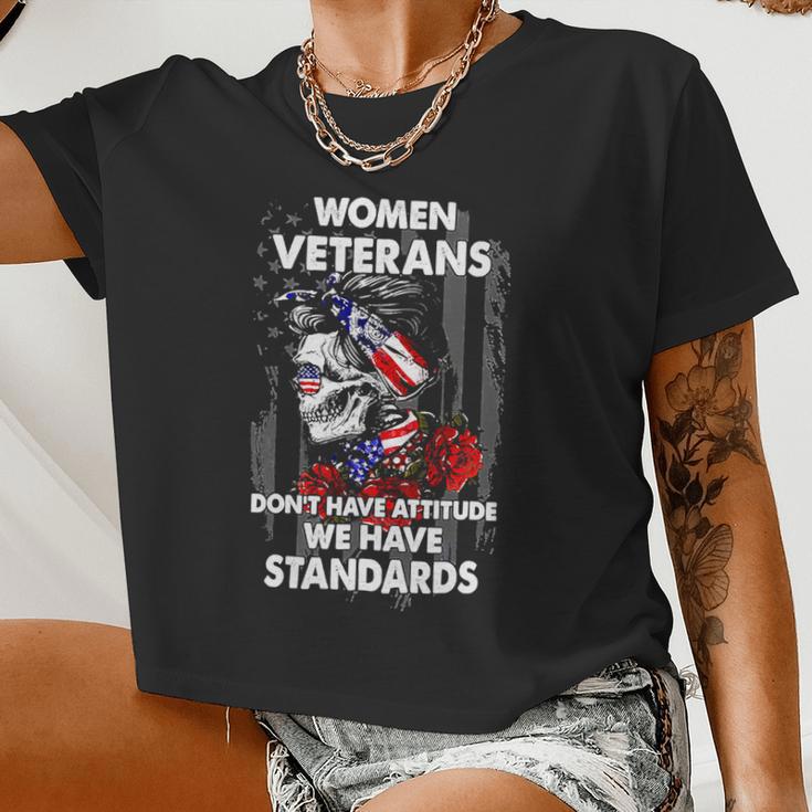 Veteran Vets Vintage Women Veteran Dont Have Attitude We Have Standards 162 Veterans Women Cropped T-shirt