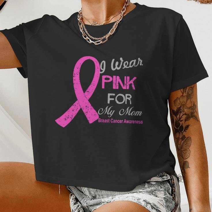 I Wear Pink For My Mom Breast Cancer Awareness Tshirt Women Cropped T-shirt