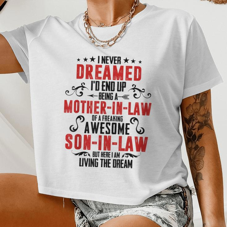 I Never Dreamed I'd End Up Being A Mother In Law V2 Women Cropped T-shirt