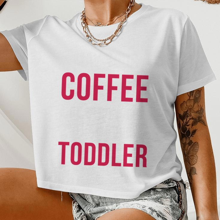 May Your Coffee Be Stronger Than Your Toddler V2 Women Cropped T-shirt