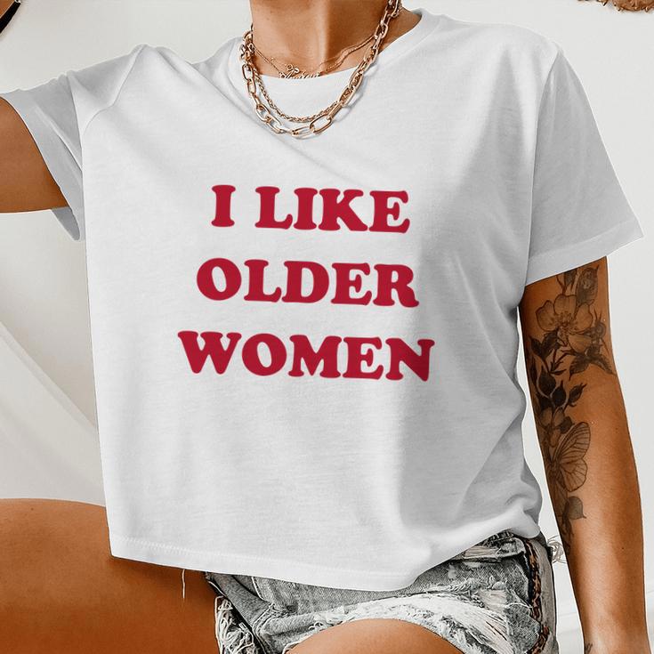 I Like Older Women Women Cropped T-shirt