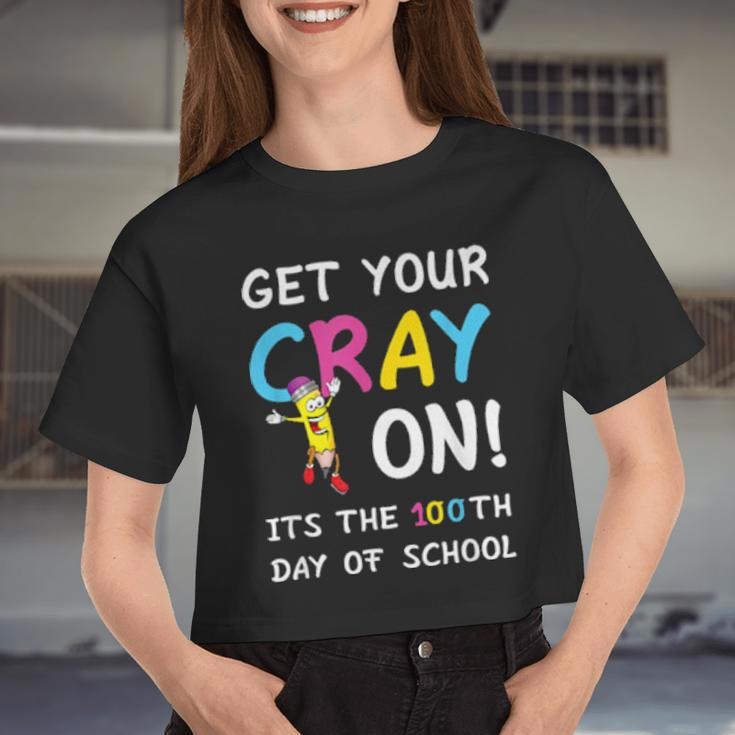 100Th Day Of School Get Your Cray On Teacher Women Cropped T-shirt
