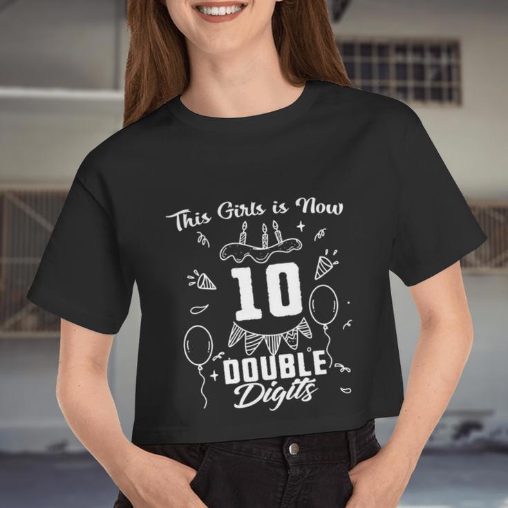 10Th Birthday Great This Girl Is Now 10 Double Digits Women Cropped T-shirt