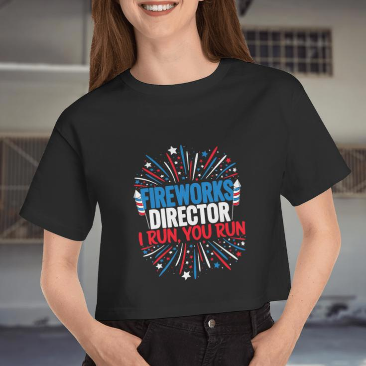 4Th Of July Tee Fireworks Director I Run You Women Cropped T-shirt