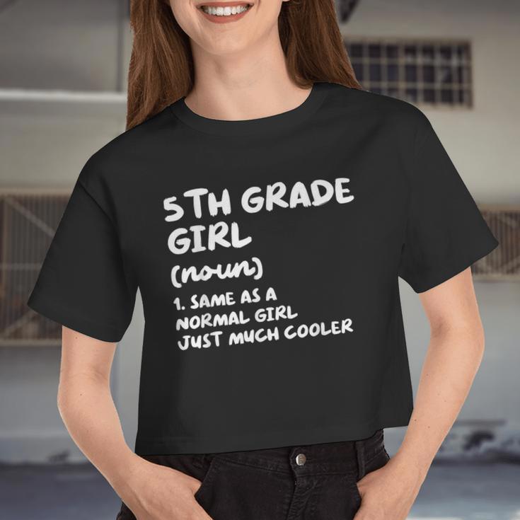 5Th Grade Girl Definition Back To School Student Women Cropped T-shirt