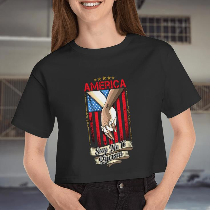 America Say No To Racism Fourth Of July American Independence Day Graphic Shirt Women Cropped T-shirt