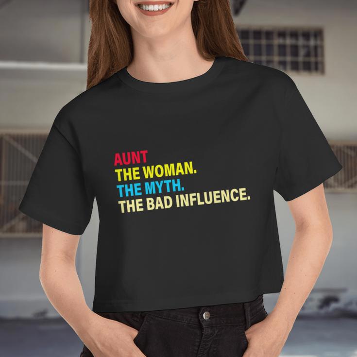 Aunt The Woman The Myth The Bad Influence Women Cropped T-shirt