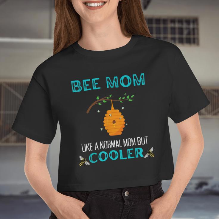 Bee Bee Bee Mom Like A Normal Mom But Cooler Beekeepeing Women Cropped T-shirt