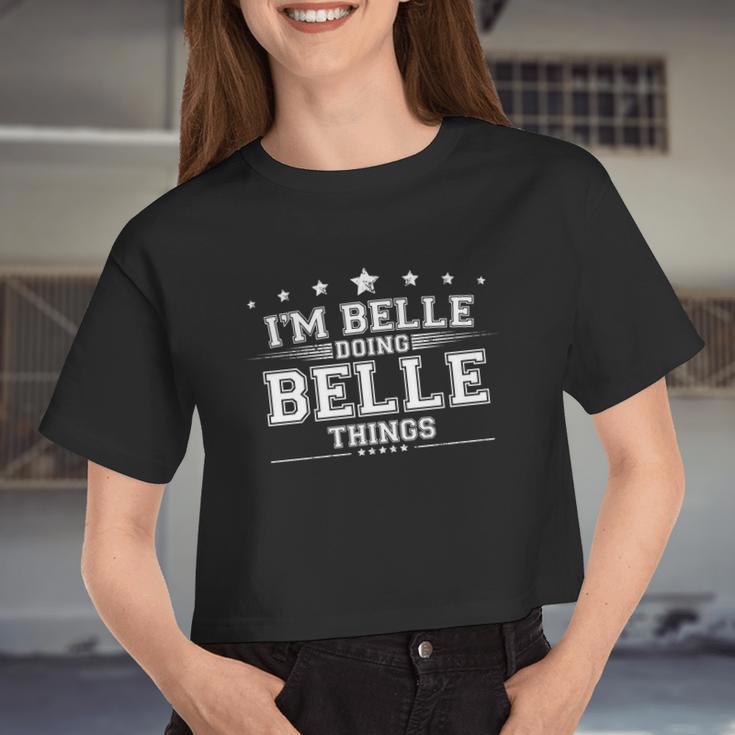 Im Belle Doing Belle Things Women Cropped T-shirt