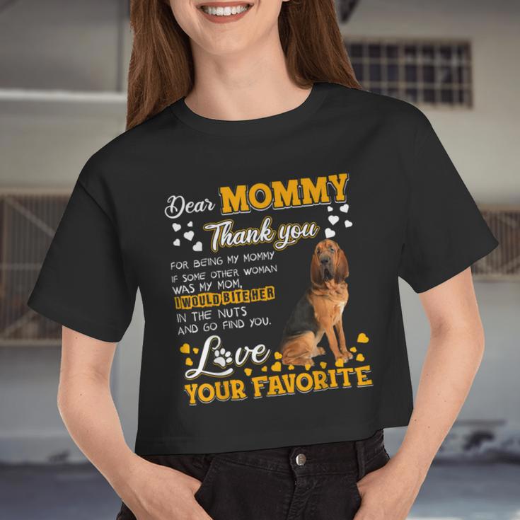 Bloodhound Dear Mommy Thank You For Being My Mommy Women Cropped T-shirt