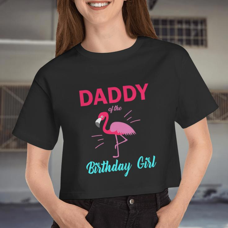 Daddy Of The Birthday Girl Flamingo Birthday Women Cropped T-shirt