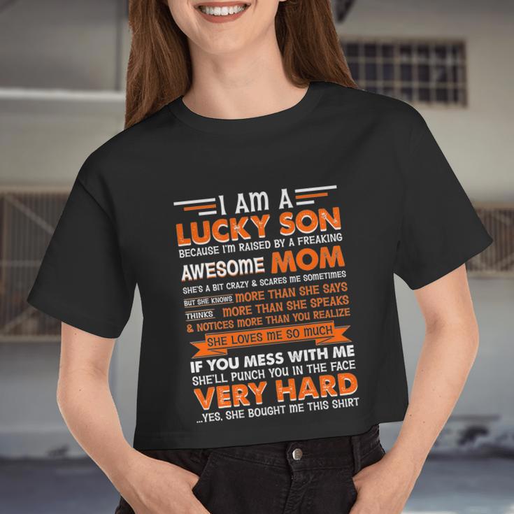 Am A Lucky Son I'm Raised By A Freaking Awesome Mom Women Cropped T-shirt