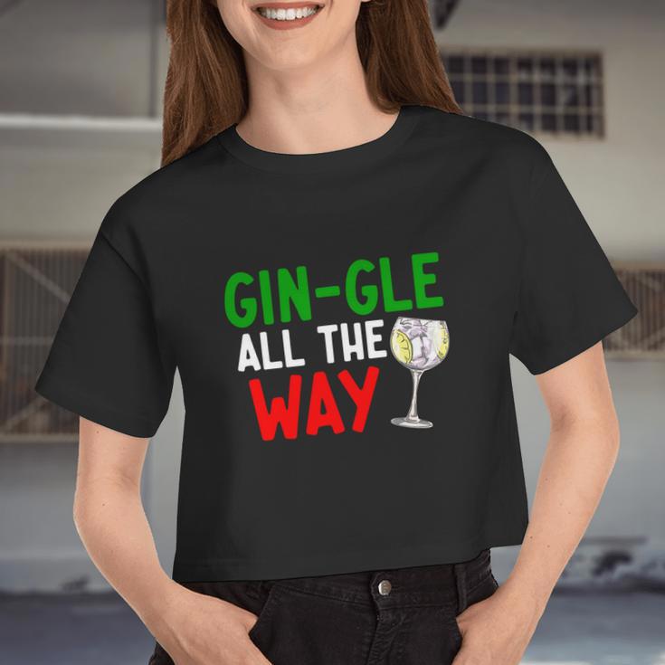 Gin Gle All The Way Christmas Shirt Women Cropped T-shirt