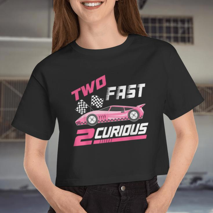 Girl Race Car Birthday Decorations Two Fast 2 Curious 2Nd Women Cropped T-shirt