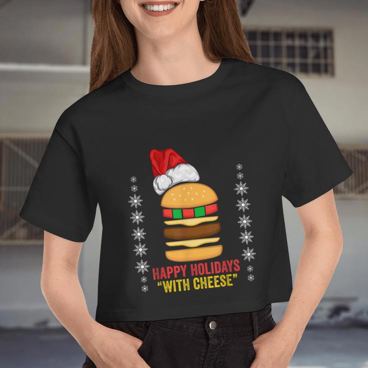 Happy Holidays With Cheese Shirt Christmas Cheeseburger Women Cropped T-shirt