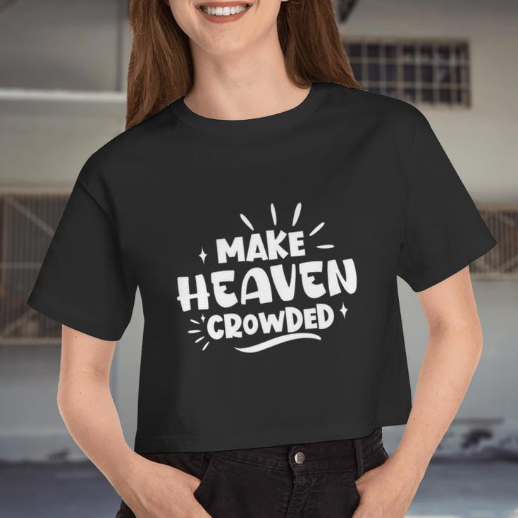 Make Heaven Crowded Cute Christian Pastor Wife Meaningful Women Cropped T-shirt