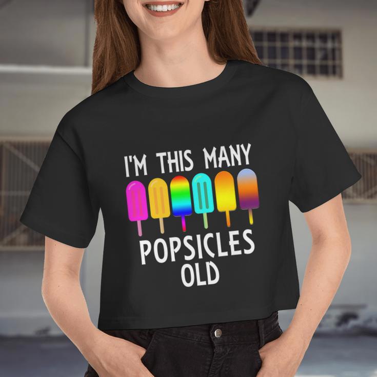 I'm This Many Popsicles Old 6Th Birthday Popsicle Women Cropped T-shirt